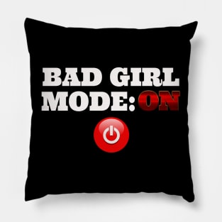 Bad Girl Pillow