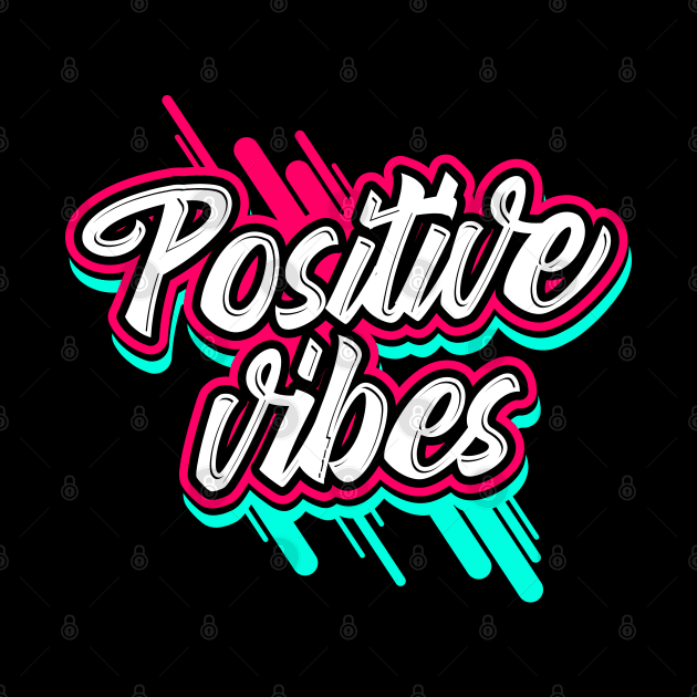 Positive Vibes by TambuStore