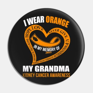 In My Memory Of My Grandma Kidney Cancer Awareness Pin