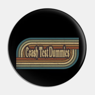 Crash Test Dummies Vintage Stripes Pin