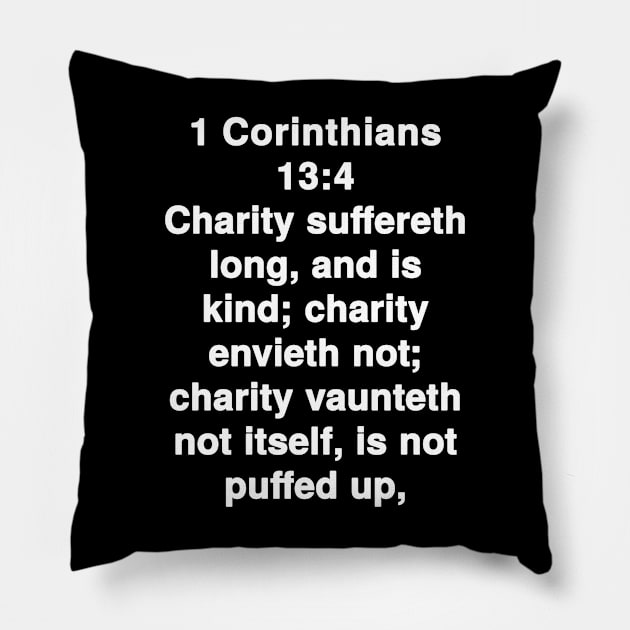 1 Corinthians 13:4  King James Version (KJV) Bible Verse Typography Pillow by Holy Bible Verses