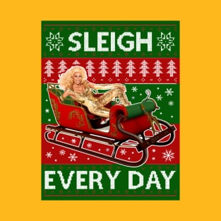 Sleigh Everyday RuPaul Christmas Knit T-Shirt