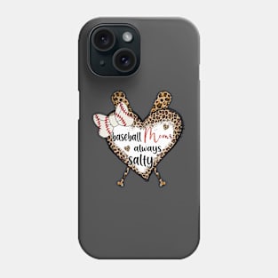 Baseball Moms Always Salty Phone Case