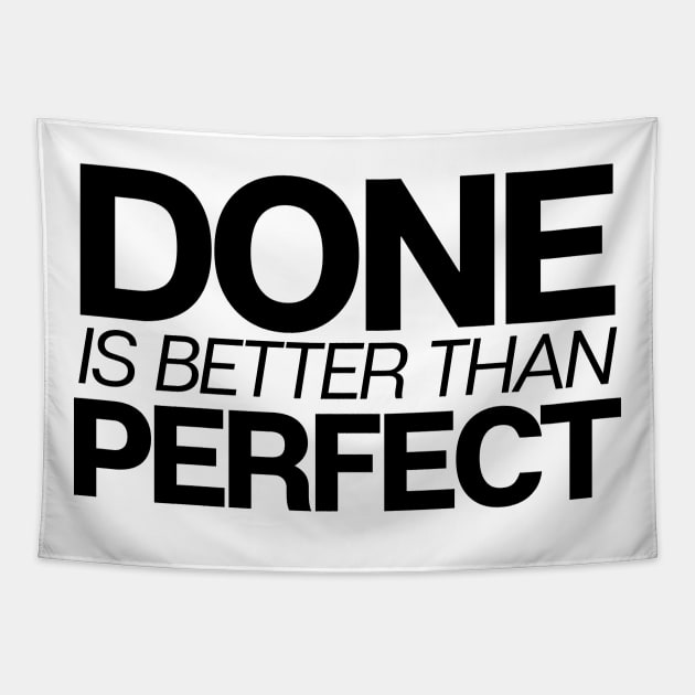 Done Is Better Than Perfect Tapestry by theoddstreet