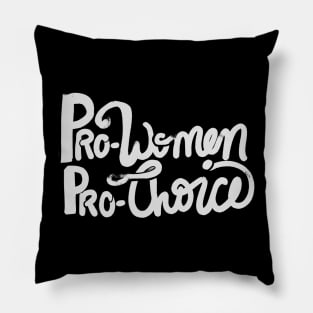 Pro-women pro-choice Pillow