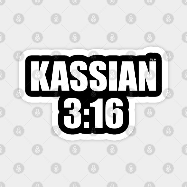 Kassian 3:16 Magnet by Beerleagueheroes.com Merch Store