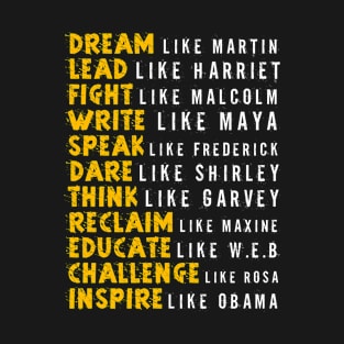 Dream Like Martin Inspirational Black History Influential T-Shirt