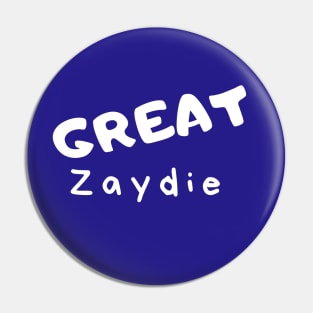 Great Zaydie Pin