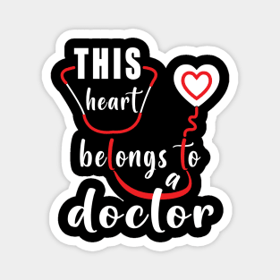 This Heart Belongs To A Doctor Magnet