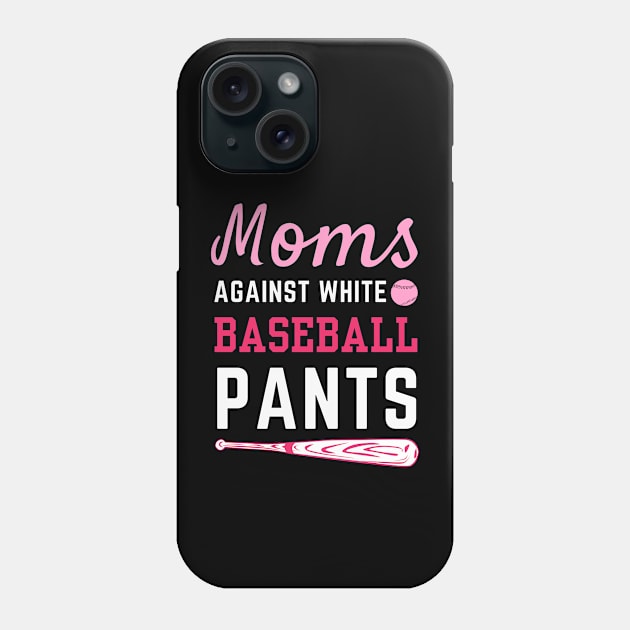 Moms against white baseball pants Funny womens baseball Phone Case by Emouran
