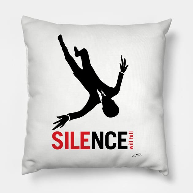 Mad Silence will Fall Pillow by deadgreysnow