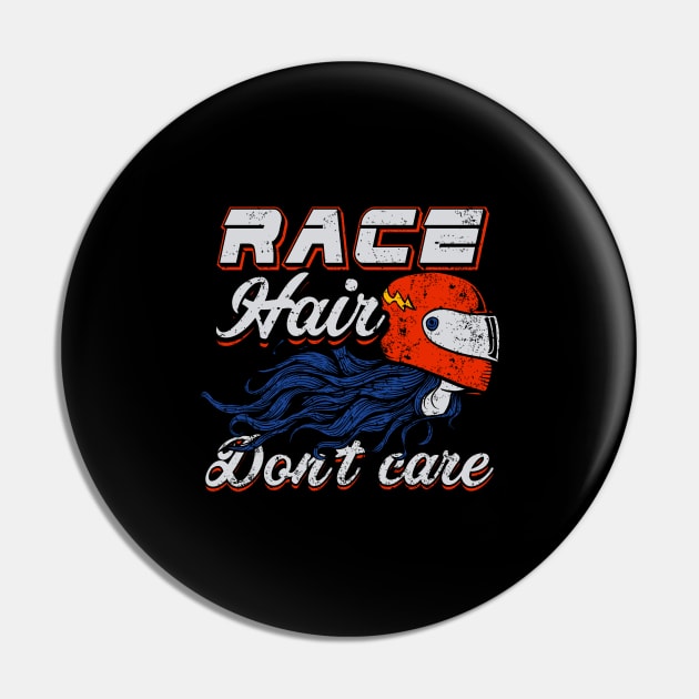 Race hair don't care Pin by captainmood