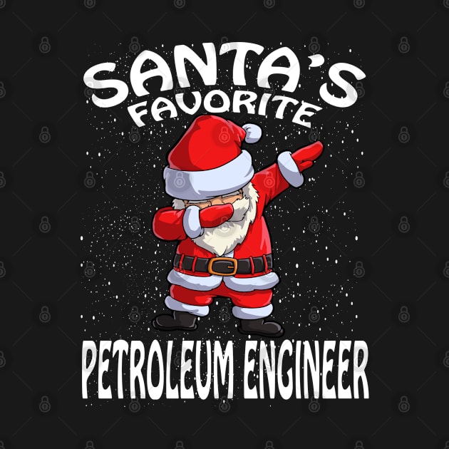 Santas Favorite Petroleum Engineer Christmas by intelus