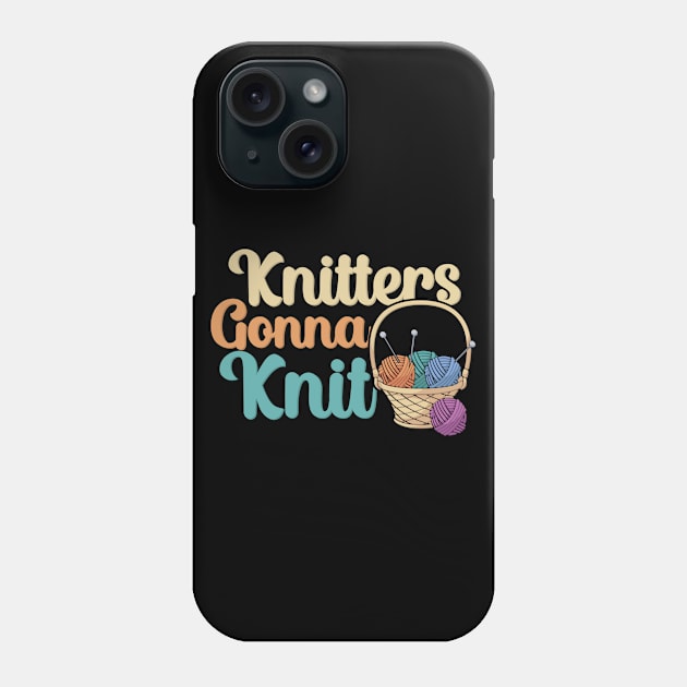 Knitters gonna knit Phone Case by maxcode