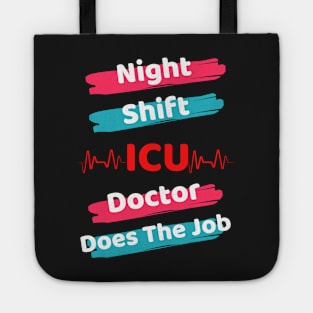 Night Shift ICU Doctor Tote