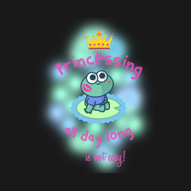 Princessing is not easy design by kansaikate