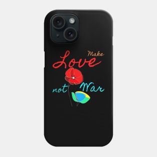 Make Love Not War Phone Case