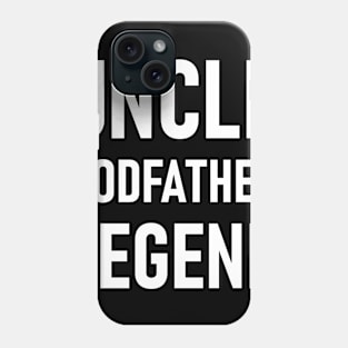 Uncle Godfather Legend Phone Case