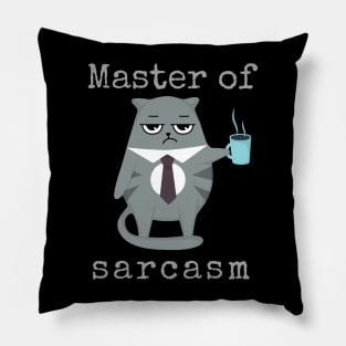 Master of Sarcasm Pillow