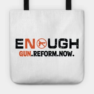 Enough Gun Reform Now Anti-Gun Gun Violence Awareness Month Tote