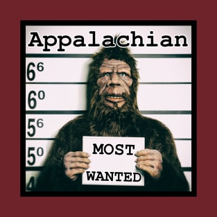 Appalachian Most Wanted (Bigfoot) T-Shirt