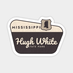 Hugh White State Park Mississippi Welcome Sign Magnet