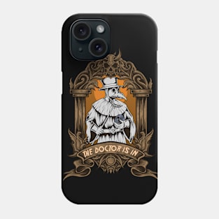 The Doctor is In - Plague Doctor Phone Case