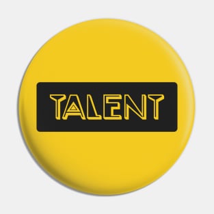 TALENT Pin