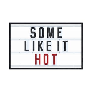 SOME LIKE IT HOT T-Shirt