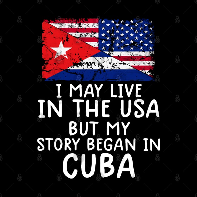 Cuban Flag My Story Began In Cuba by dyazagita