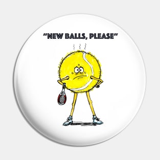 New balls, please Pin