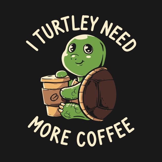 I Need More Coffee to be faster Tee by FêriStore'