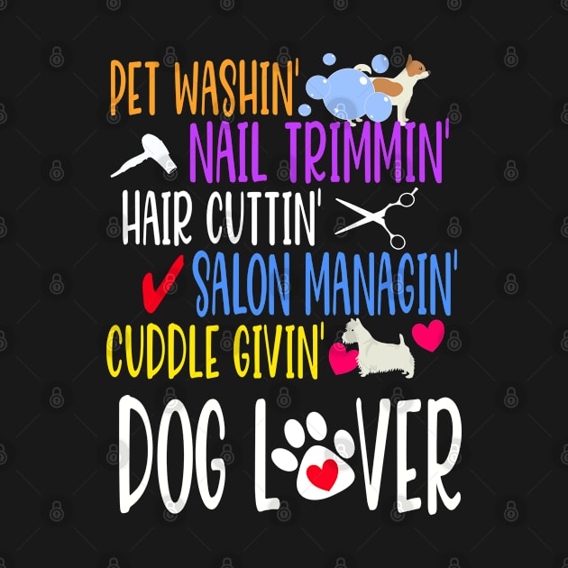 Dog Groomer Dog Grooming Pet Dog Lover Gift by JPDesigns