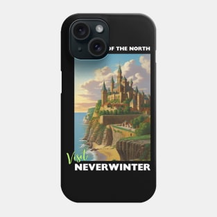 The Jewel of the North - Visit Neverwinter Phone Case