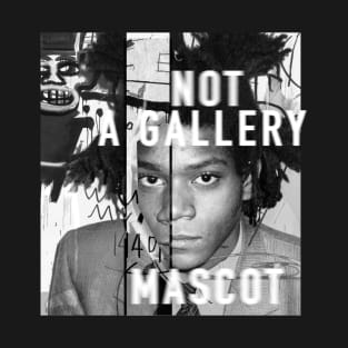 NOT A GALLERY MASCOT T-Shirt