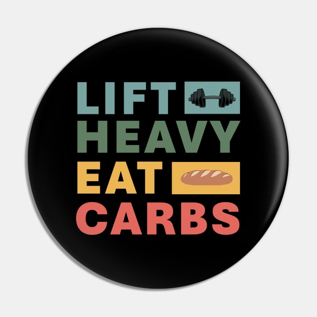 Lift Heavy Eat Carbs - Strength Training Pin by m&a designs