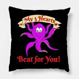 My 3 Hearts Beat for You Funny Octopus Valentine's Day Gift Pillow