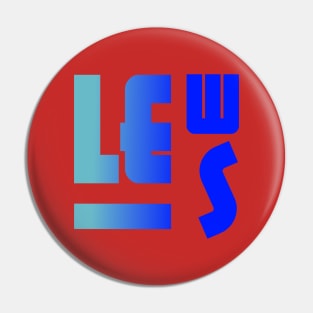 Lewis, name, typography Pin