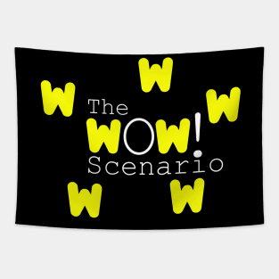 The WOW! Scenario Tapestry