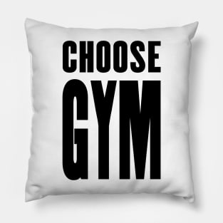 Choose Gym Pillow