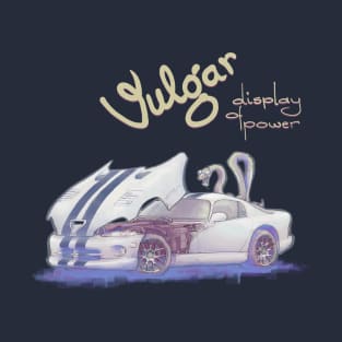 Dodge Viper GTS - vulgar display of power T-Shirt