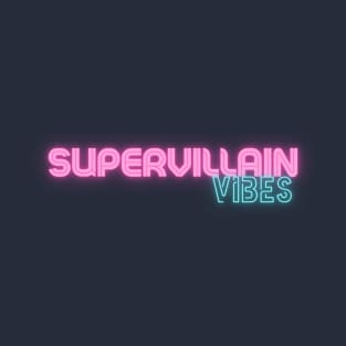 Supervillain Vibes T-Shirt