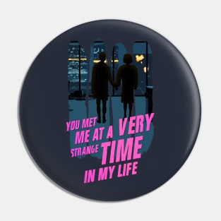 You met me Pin