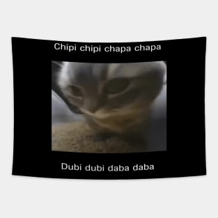 Small Cat meme cute Chipi chipi chapa chapa dubi dubi daba daba Tapestry