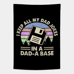 I Keep All My Dad Jokes In A Dad -A Base Tapestry