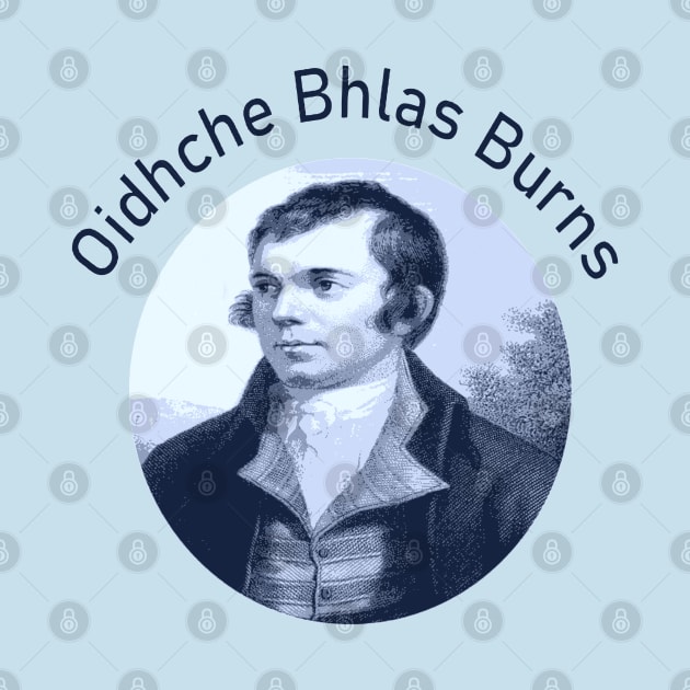 Robbie Burns - Oidhche Bhlas Burns Gaelic Text In Blue by taiche