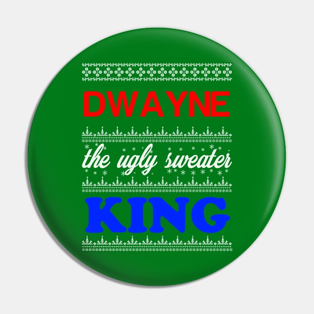 DWAYNE the Ugly Sweater King> Happy Holidays Pin by CoolApparelShop