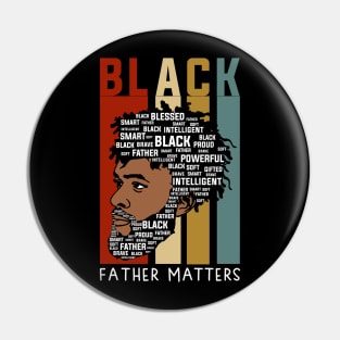 Black Fathers Matter, Black Dad, Black Fathers Pin