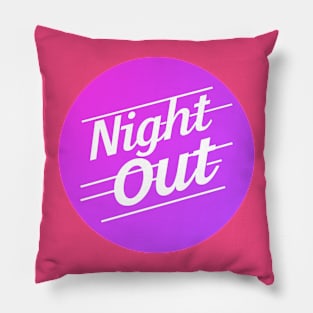 Night Out Pillow