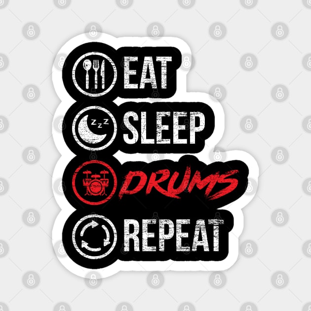 Eat Sleep Drums Repeat Magnet by ShirtsShirtsndmoreShirts